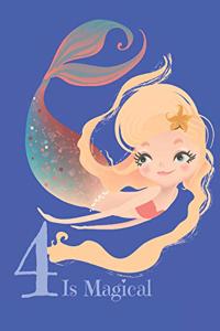 4 Is Magical