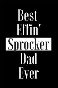 Best Effin Sprocker Dad Ever