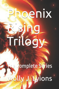 Phoenix Rising Trilogy