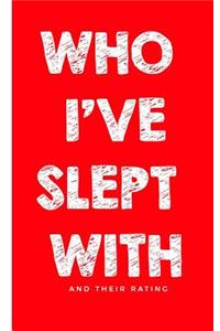 Who I've Slept With And Their Rating