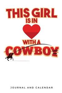 This Girl Is In Love WIth A Cowboy