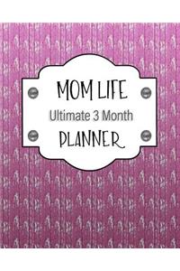 Mom Life Ultimate 3 Month Planner