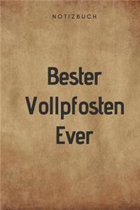 Bester Vollpfosten Ever Notizbuch