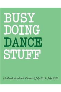 Busy Doing Dance Stuff