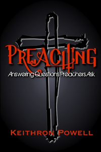 Preaching: Answering Questions Preachers Ask