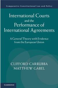 International Courts and the Performance of International Agreements