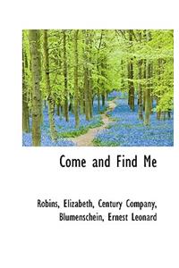 Come and Find Me