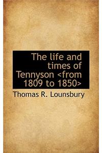 The Life and Times of Tennyson