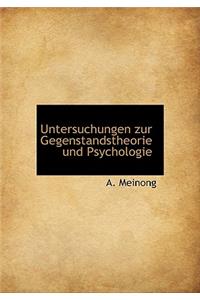Untersuchungen Zur Gegenstandstheorie Und Psychologie