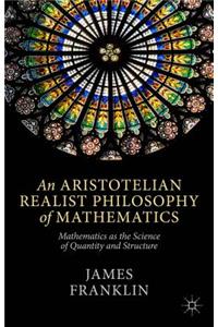 Aristotelian Realist Philosophy of Mathematics