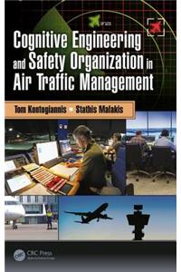 Cognitive Engineering and Safety Organization in Air Traffic Management