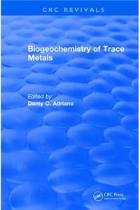Revival: Biogeochemistry of Trace Metals (1992)