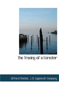 The Traning of a Forester