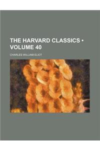 The Harvard Classics (Volume 40)