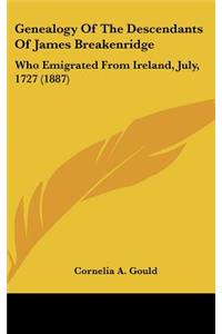 Genealogy Of The Descendants Of James Breakenridge
