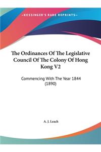The Ordinances of the Legislative Council of the Colony of Hong Kong V2