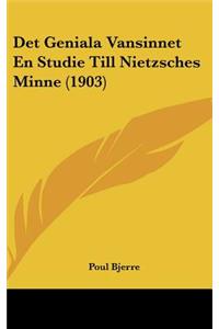 Det Geniala Vansinnet En Studie Till Nietzsches Minne (1903)