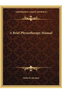 Brief Physiotherapy Manual