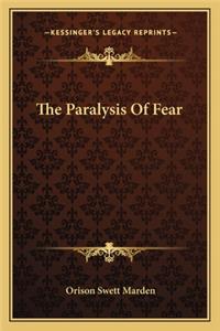 Paralysis of Fear