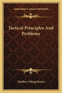Tactical Principles and Problems