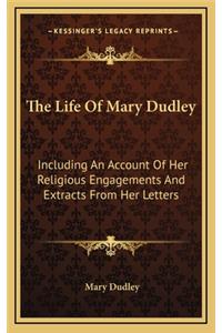 The Life of Mary Dudley