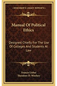 Manual Of Political Ethics