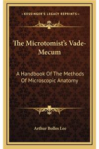 The Microtomist's Vade-Mecum