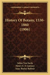 History Of Botany, 1530-1860 (1906)