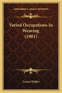 Varied Occupations in Weaving (1901)