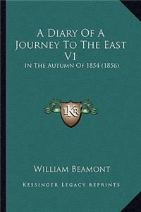 Diary of a Journey to the East V1