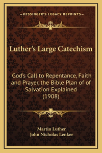 Luther's Large Catechism