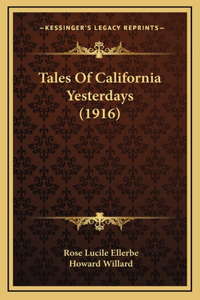 Tales of California Yesterdays (1916)