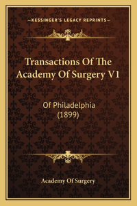 Transactions Of The Academy Of Surgery V1