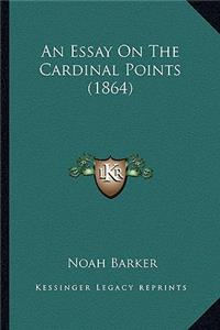 Essay On The Cardinal Points (1864)