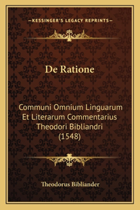 De Ratione: Communi Omnium Linguarum Et Literarum Commentarius Theodori Bibliandri (1548)