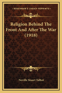 Religion Behind The Front And After The War (1918)