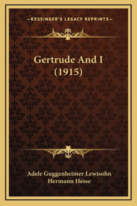 Gertrude And I (1915)