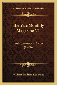 Yale Monthly Magazine V1