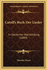 Catull's Buch Der Lieder