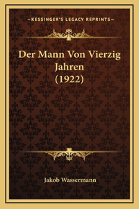 Der Mann Von Vierzig Jahren (1922)