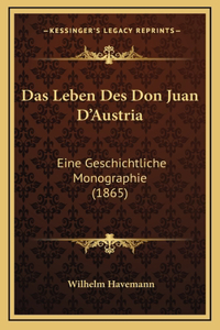 Das Leben Des Don Juan D'Austria
