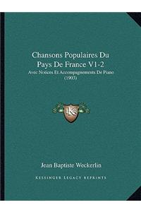 Chansons Populaires Du Pays De France V1-2