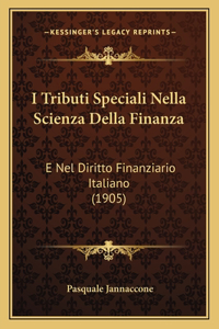 I Tributi Speciali Nella Scienza Della Finanza