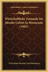 Wirtschaftliche Zustande Im Mesabi-Gebiet In Minnesota (1905)