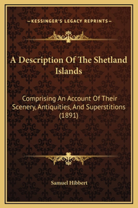 A Description Of The Shetland Islands