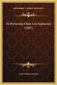 De Particulae Oude Usu Sophocleo (1897)