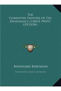 The Florentine Painters of the Renaissance