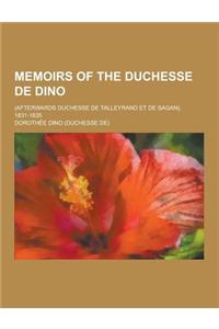 Memoirs of the Duchesse de Dino; (Afterwards Duchesse de Talleyrand Et de Sagan), 1831-1835