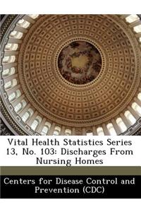 Vital Health Statistics Series 13, No. 103