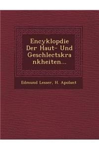Encyklop�die Der Haut- Und Geschlectskrankheiten...